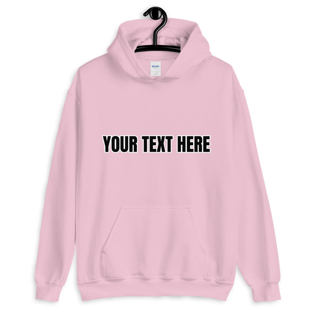 Upload your own text - Personalized Hoodie